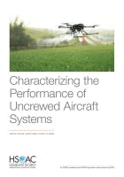 Characterizing the Performance of Uncrewed Aircraft Systems