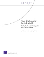 Future Challenges for the Arab World: The Implications of Demographic and Economic Trends