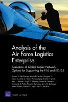 Analysis of the Air Force Logistics Enterprise: Evaluation of Global Repair Network Options for Supporting the F-16 and KC-135