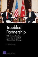 Troubled Partnership: U.S.-Turkish Relations in an Era of Global Geopolitical Change