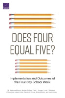 Does Four Equal Five? Implementation and Outcomes of the Four-Day School Week