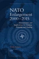 NATO Enlargement, 2000-2015: Determinants and Implications for Defense Planning and Shaping