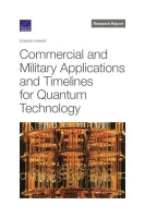 Commercial and Military Applications and Timelines for Quantum Technology