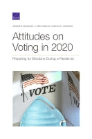 Attitudes on Voting in 2020: Preparing for Elections During a Pandemic