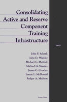 Consolidating Active and Reserve Component Training Infrastructure