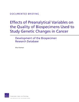Effects of Preanalytical Variables on the Quality of Biospecimens Used to Study Genetic Changes in Cancer: Development of the Biospecimen Research Database