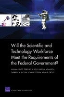 Will the Scientific and Technology Workforce Meet the Requirements of the Federal Government?