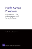North Korean Paradoxes: Circumstances, Costs, and Consequences of Korean Unification