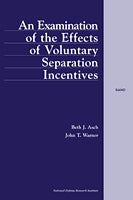 An Examination of the Effects of Voluntary Separation Incentives