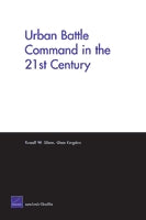 Urban Battle Command in the Twenty-First Century