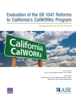 Evaluation of the SB 1041 Reforms to California's CalWORKs Program: Background and Study Design