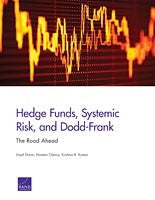 Hedge Funds, Systemic Risk, and Dodd-Frank: The Road Ahead