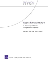Reserve Retirement Reform: A Viewpoint on Recent Congressional Proposals