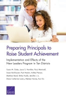Preparing Principals to Raise Student Achievement: Implementation and Effects of the New Leaders Program in Ten Districts