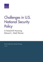 Challenges in U.S. National Security Policy: A Festschrift Honoring Edward L. (Ted) Warner
