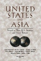The United States and Asia: Toward a New U.S. Strategy and Force Posture