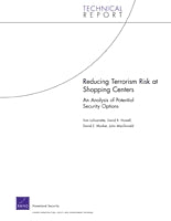 Reducing Terrorism Risk at Shopping Centers: An Analysis of Potential Security Options