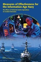 Measures of Effectiveness for the Information-Age Navy: The Effects of Network-Centric Operations on Combat Outcomes