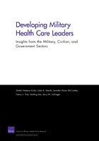 Developing Military Health Care Leaders: Insights from the Military, Civilian, and Government Sectors