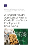 A Targeted Industry Approach for Raising Quality Private-Sector Employment in Saudi Arabia