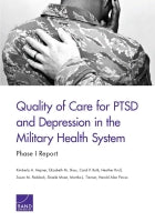 Quality of Care for PTSD and Depression in the Military Health System: Phase I Report