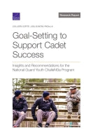 Goal-Setting to Support Cadet Success: Insights and Recommendations for the National Guard Youth ChalleNGe Program
